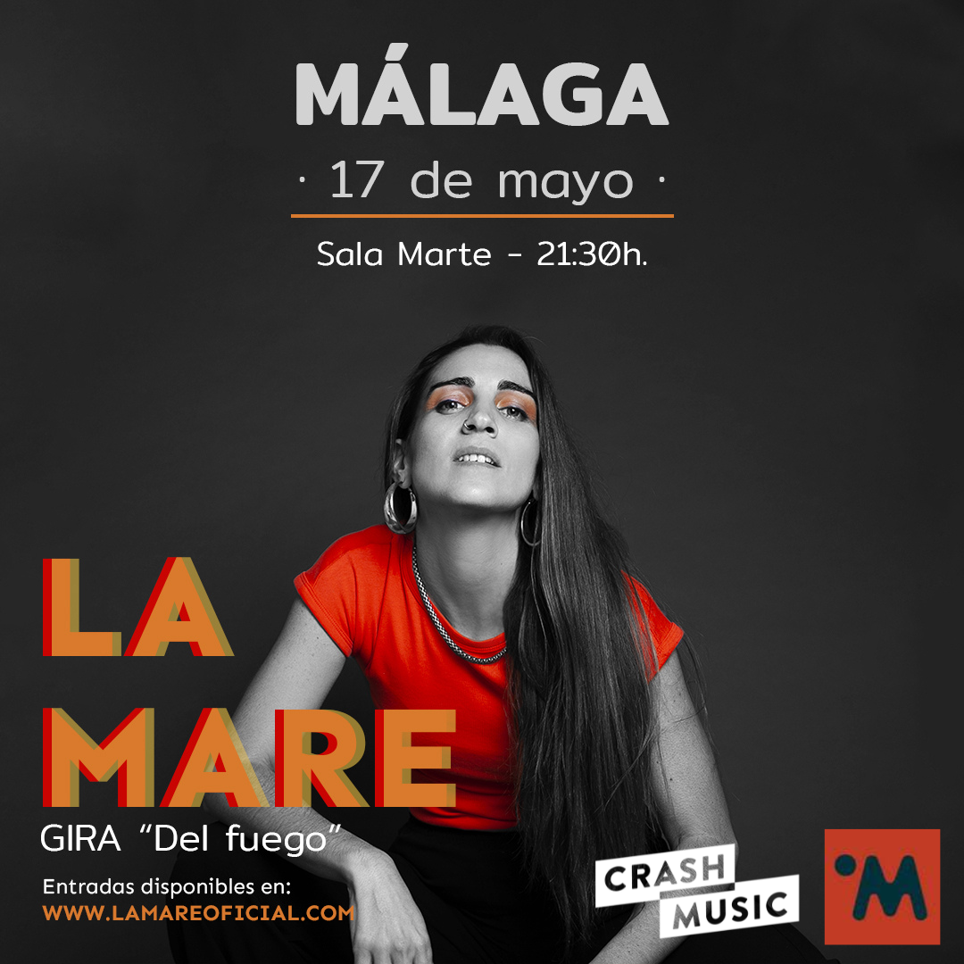 CONCIERTO LA MARE - MÁLAGA - SALA MARTE - VIERNES, 17 DE MAYO