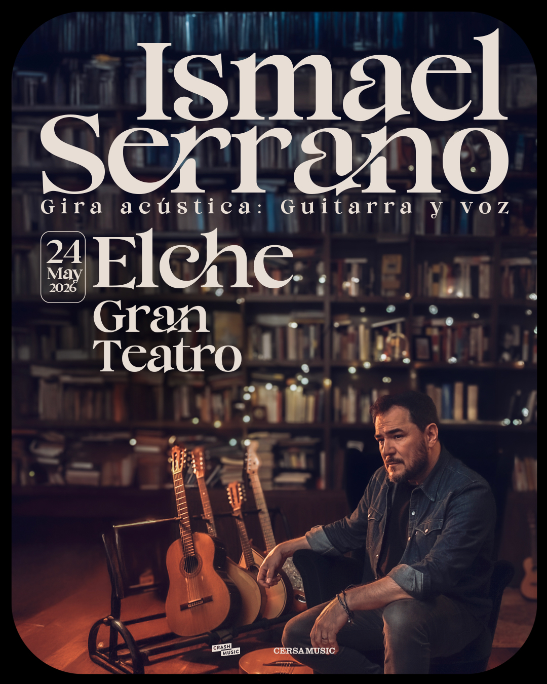 CONCIERTO ISMAEL SERRANO - ELCHE - GRAN TEATRO - DOMINGO 24 DE MAYO
