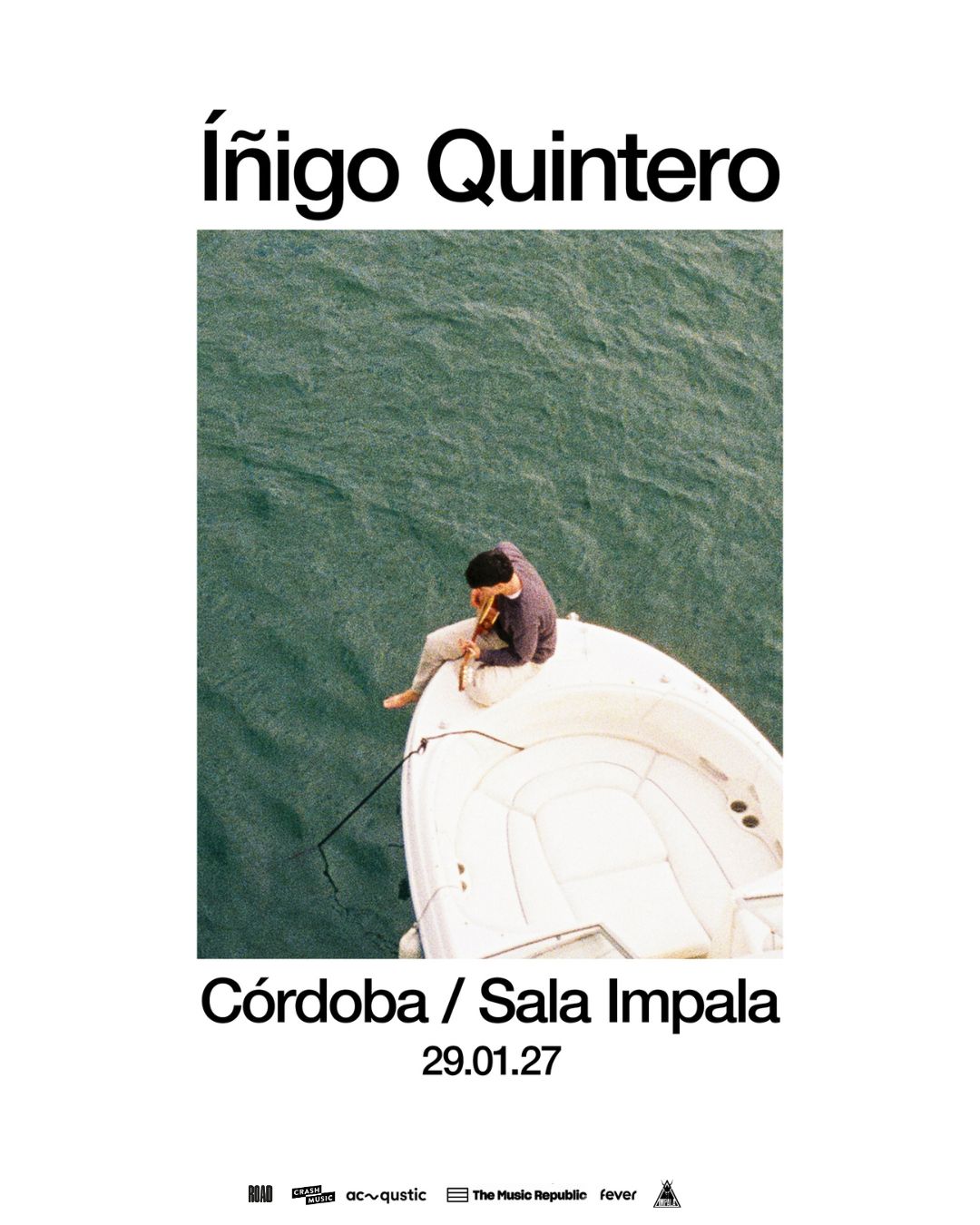 CONCIERTO ÍÑIGO QUINTERO - CÓRDOBA - SALA IMPALA - VIERNES 29 DE ENERO